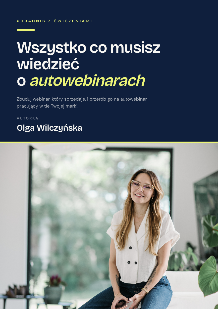 Książka „Wszystko co musisz wiedzieć o autowebinarach” – Olga Wilczyńska
